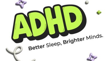 Better Sleep, Brighter Minds: ADHD Awareness Month